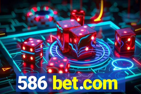 586 bet.com